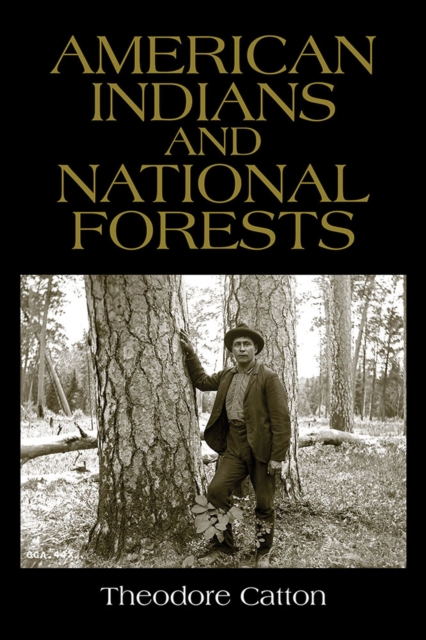 American Indians and National Forests, Paperback / softback Book