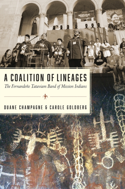A Coalition of Lineages : The Fernandeno Tataviam Band of Mission Indians, Paperback / softback Book