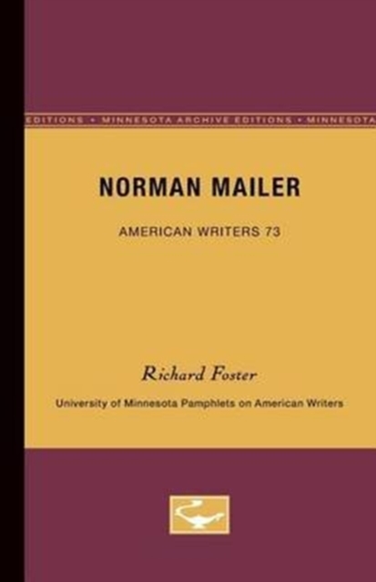Norman Mailer - American Writers 73 : University of Minnesota Pamphlets on American Writers, Paperback / softback Book