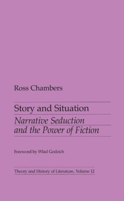 Story and Situation : Narrative Seduction and the Power of Fiction, Paperback / softback Book