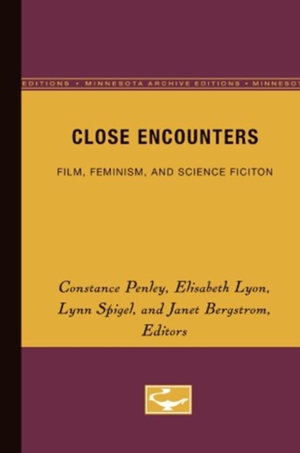 Close Encounters : Film, Feminism, and Science Ficiton, Paperback / softback Book