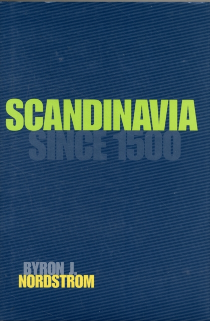 Scandinavia since 1500, Hardback Book