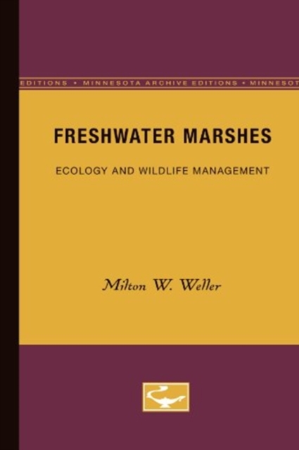 Freshwater Marshes : Ecology and Wildlife Management, Paperback / softback Book