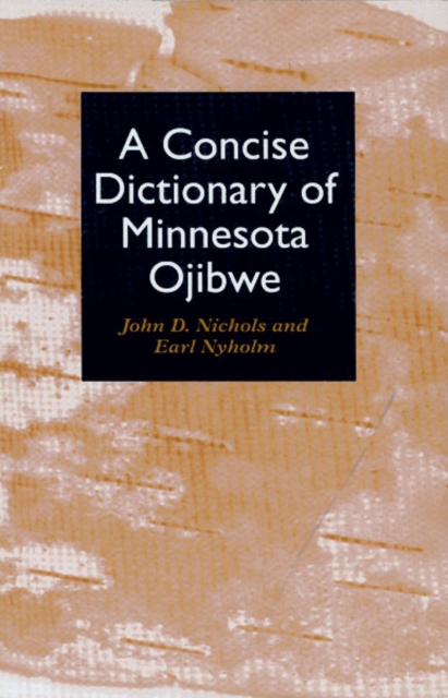 Concise Dictionary of Minnesota Ojibwe, Paperback / softback Book