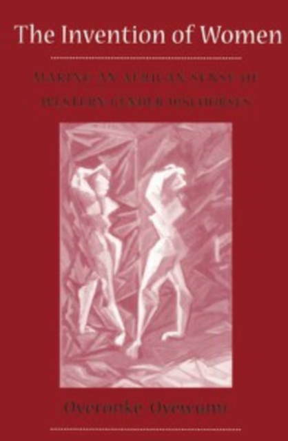 Invention Of Women : Making An African Sense Of Western Gender Discourses, Paperback / softback Book