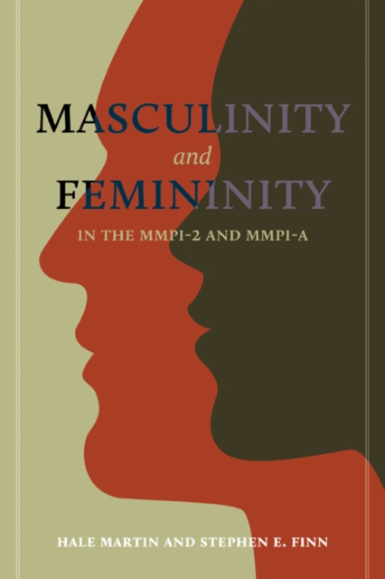 Masculinity and Femininity in the MMPI-2 and MMPI-A, Hardback Book