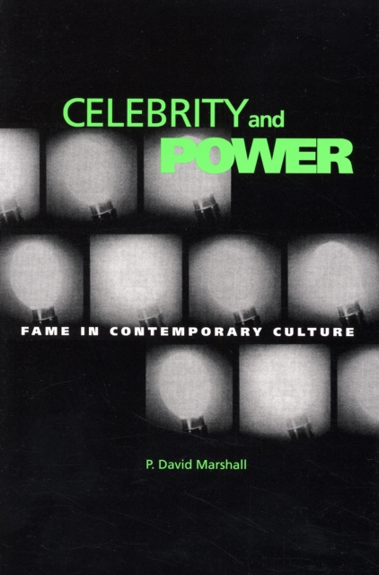Celebrity And Power : Fame and Contemporary Culture, Paperback / softback Book