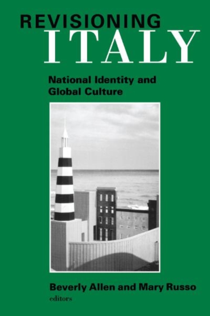 Revisioning Italy : National Identity and Global Culture, Paperback / softback Book