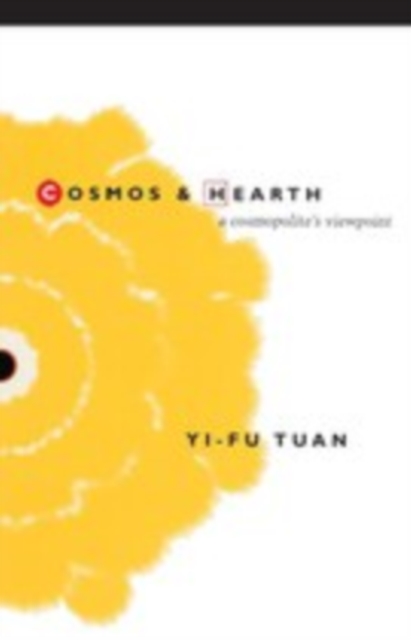 Cosmos And Hearth : A Cosmopolite’s Viewpoint, Paperback / softback Book