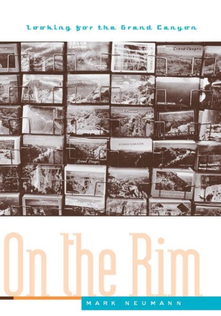 On The Rim : Looking For The Grand Canyon, Paperback / softback Book