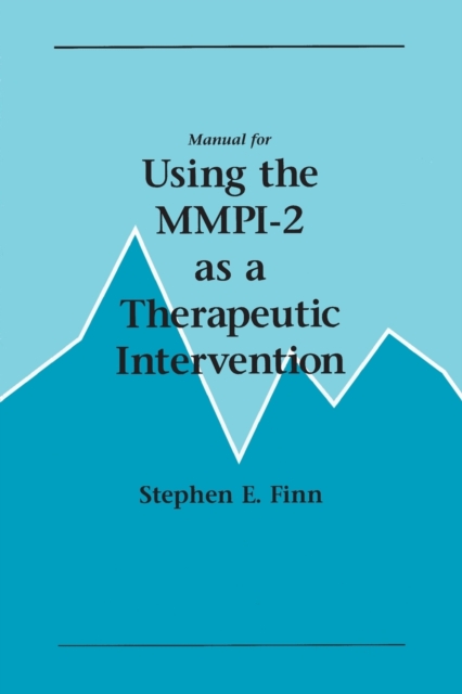 Manual for Using the MMPI-2 as a Therapeutic Intervention, Paperback / softback Book