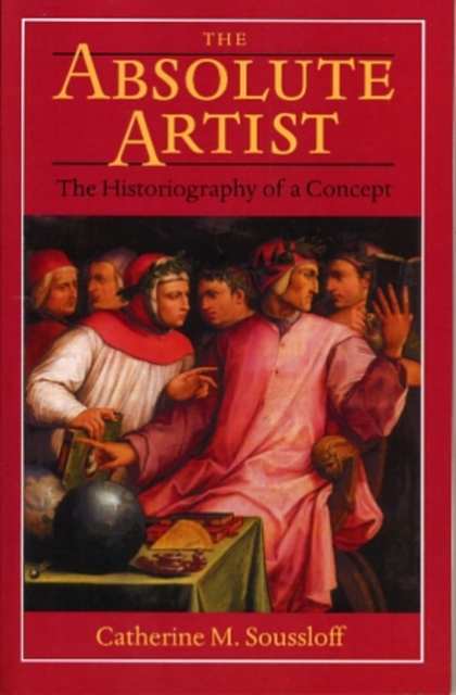 Absolute Artist : The Historiography of a Concept, Paperback / softback Book