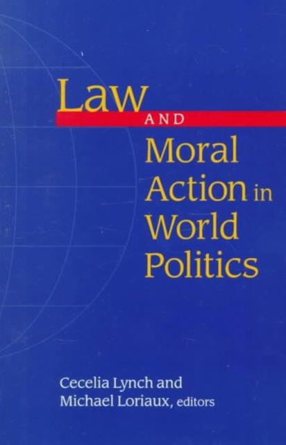 Law and Moral Action in World Politics, Paperback / softback Book