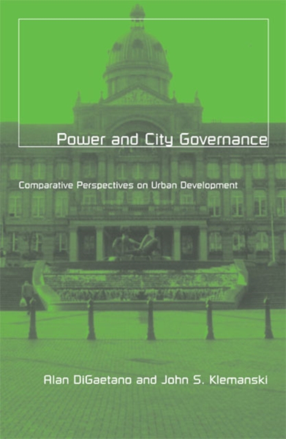 Power And City Governance : Comparative Perspectives on Urban Development, Paperback / softback Book