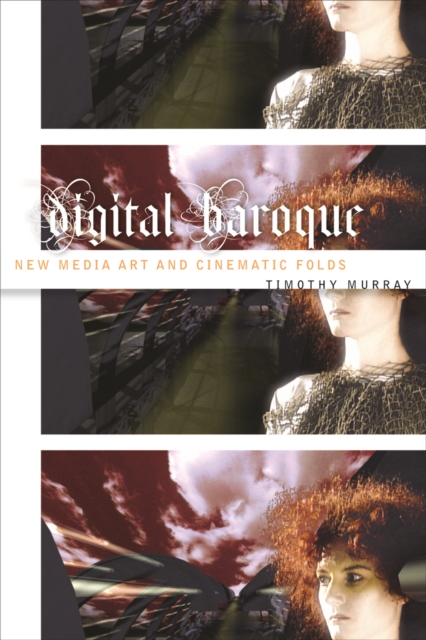 Digital Baroque : New Media Art and Cinematic Folds, Hardback Book