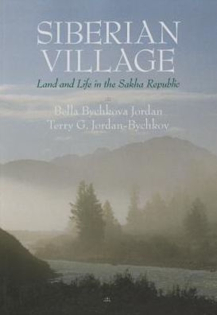Siberian Village : Land and Life in the Sakha Republic, Paperback / softback Book