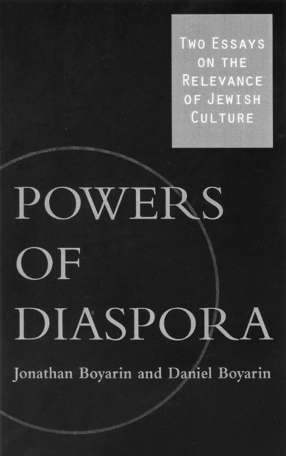 Powers of Diaspora : Two Essays on the Relevance of Jewish Culture, Hardback Book