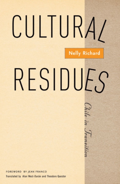 Cultural Residues : Chile In Transition, Hardback Book
