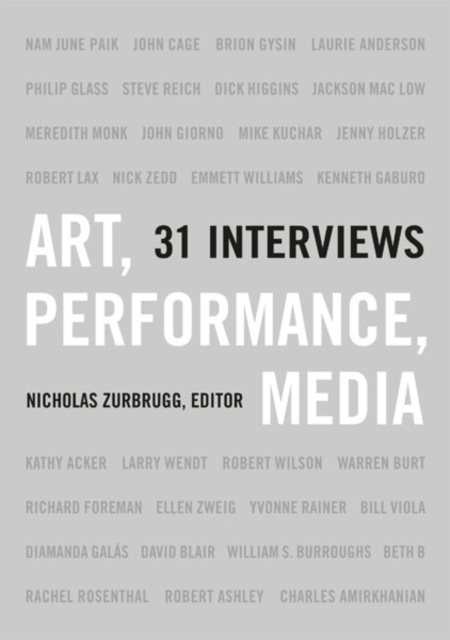 Art, Performance, Media : 31 Interviews, Hardback Book