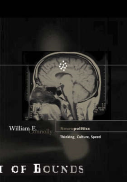 Neuropolitics : Thinking, Culture, Speed, Paperback / softback Book