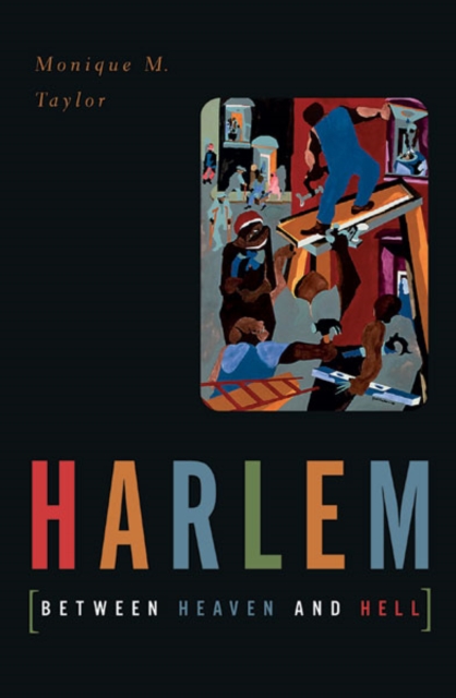 Harlem Between Heaven And Hell, Hardback Book