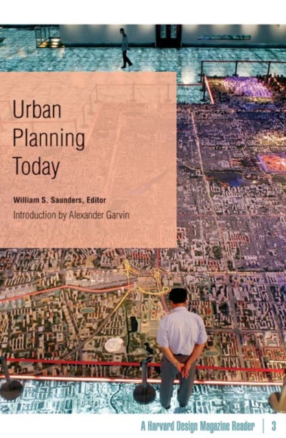 Urban Planning Today : A Harvard Design Magazine Reader, Hardback Book
