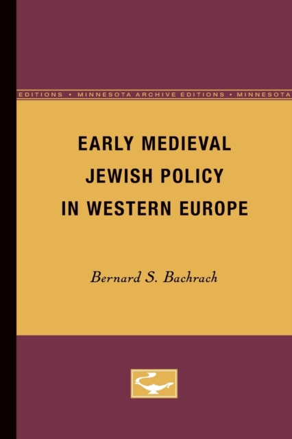 Early Medieval Jewish Policy in Western Europe, Paperback / softback Book