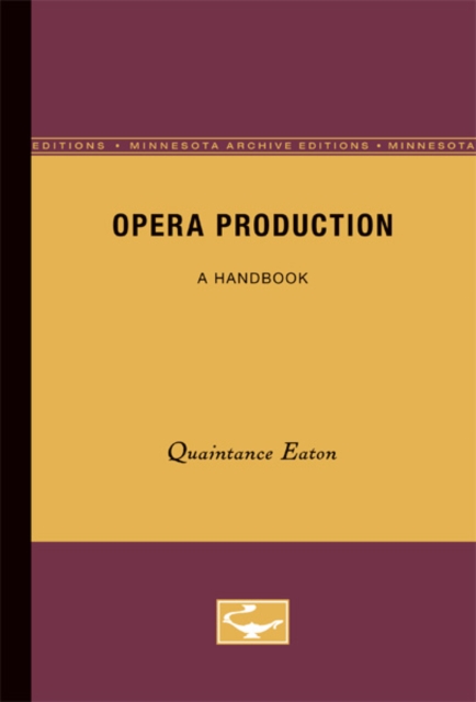 Opera Production : A Handbook, Paperback / softback Book