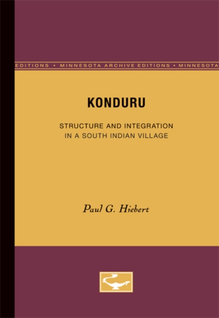 Konduru : Structure and Integration in a South Indian Village, Paperback / softback Book