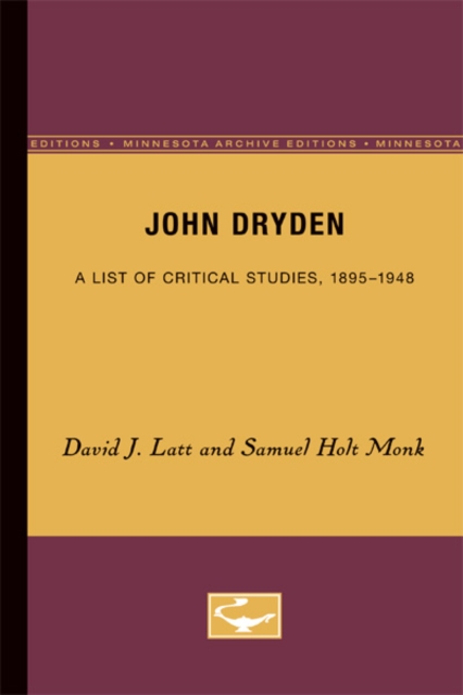 John Dryden : A Survey and Bibliography of Critical Studies, 1895-1974, Paperback / softback Book
