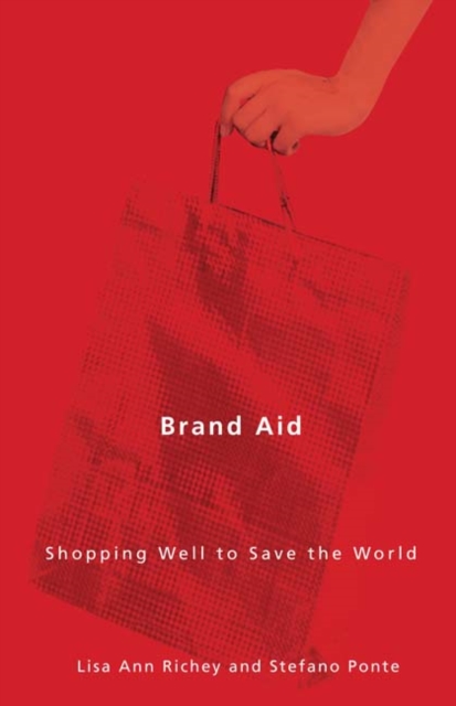 Brand Aid : Shopping Well to Save the World, Paperback / softback Book