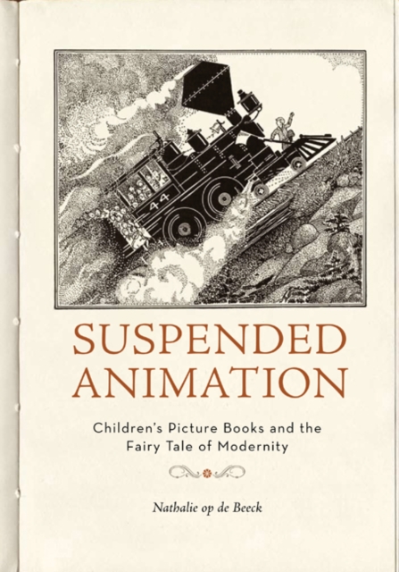 Suspended Animation : Children’s Picture Books and the Fairy Tale of Modernity, Paperback / softback Book