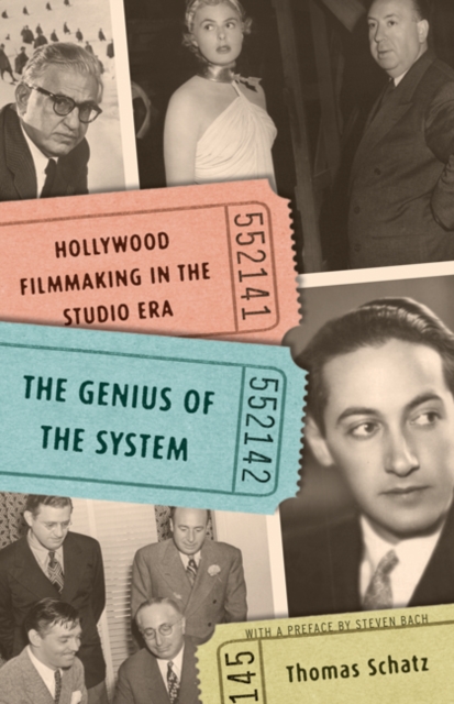 The Genius of the System : Hollywood Filmmaking in the Studio Era, Paperback / softback Book