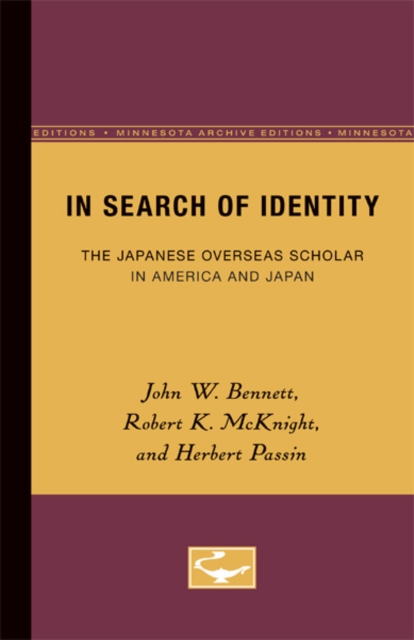 In Search of Identity : The Japanese Overseas Scholar in America and Japan, Paperback / softback Book