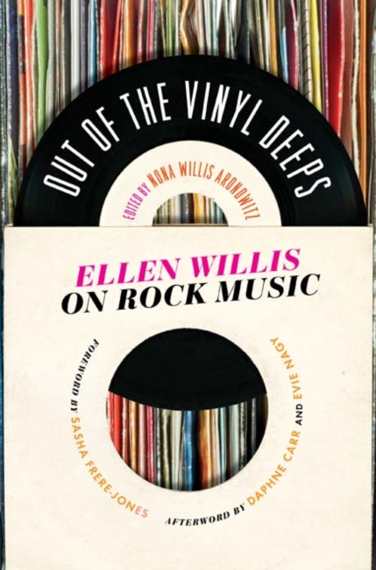 Out of the Vinyl Deeps : Ellen Willis on Rock Music, Paperback / softback Book