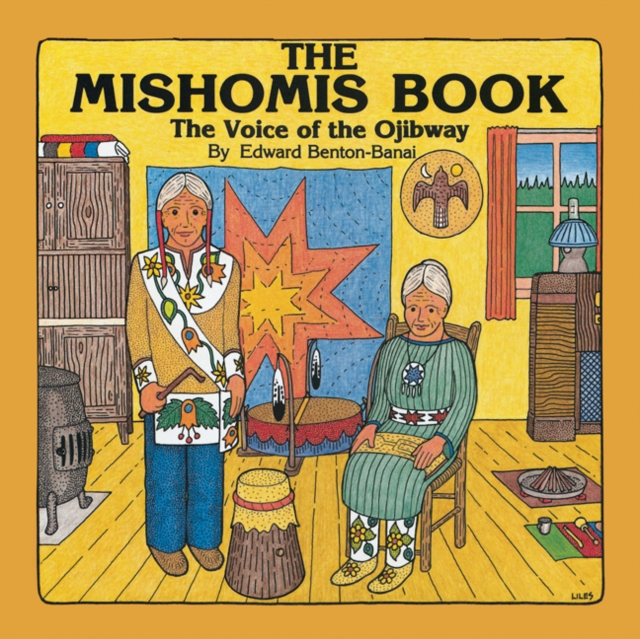 The Mishomis Book : The Voice of the Ojibway, Paperback / softback Book