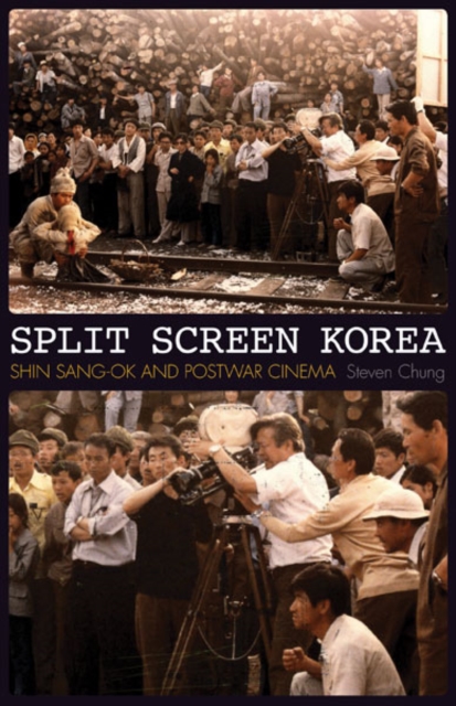Split Screen Korea : Shin Sang-ok and Postwar Cinema, Paperback / softback Book