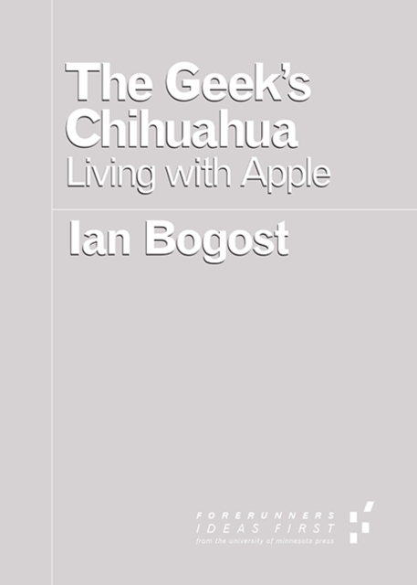 The Geek's Chihuahua : Living with Apple, Paperback / softback Book