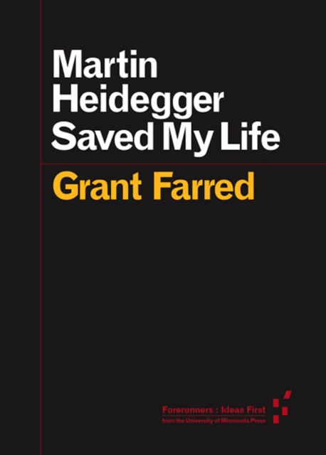 Martin Heidegger Saved My Life, Paperback / softback Book