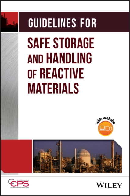 Guidelines for Safe Storage and Handling of Reactive Materials, Hardback Book