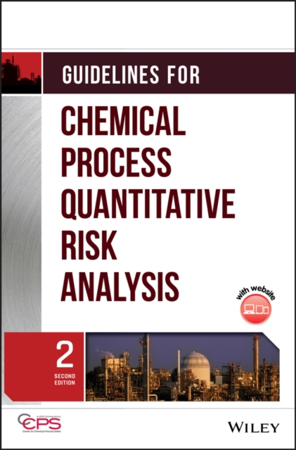 Guidelines for Chemical Process Quantitative Risk Analysis, Hardback Book