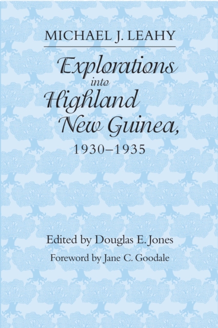 Explorations into Highland New Guinea, 1930-35, Paperback / softback Book