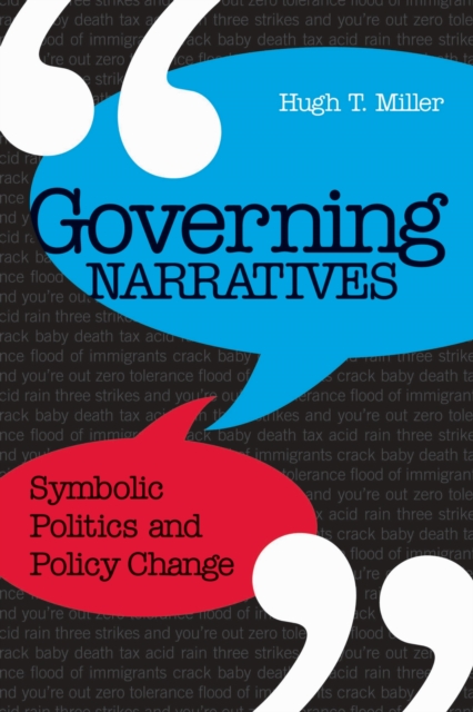 Governing Narratives : Symbolic Politics and Policy Change, Hardback Book