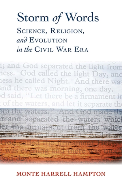 Storm of Words : Science, Religion, and Evolution in the Civil War Era, Hardback Book