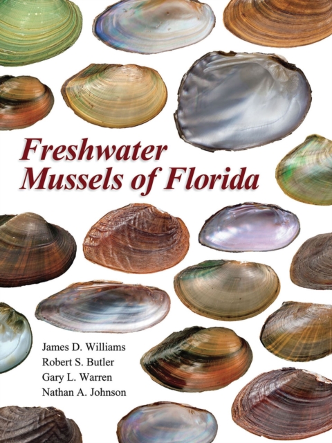Freshwater Mussels of Florida, Hardback Book