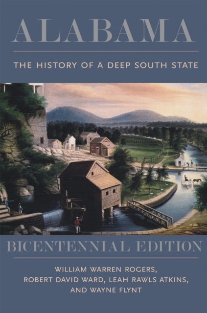Alabama : The History of a Deep South State, Hardback Book