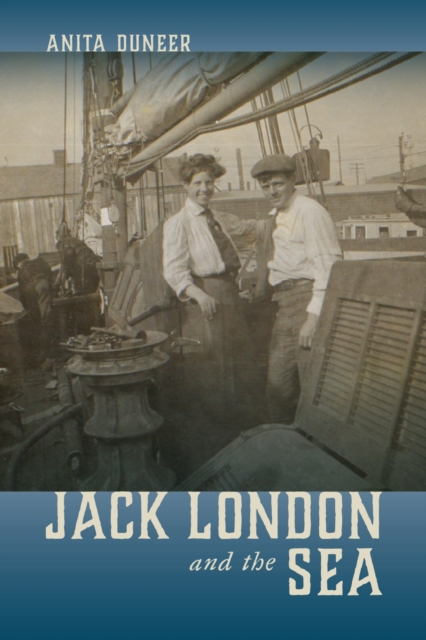 Jack London and the Sea, Hardback Book