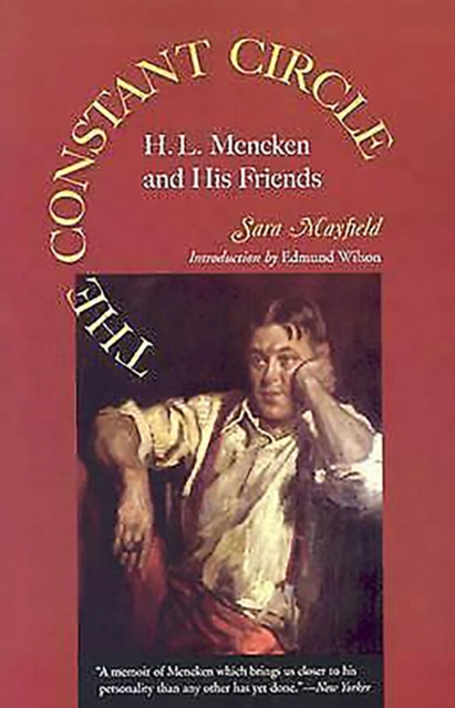 The Constant Circle : H.L. Mencken and His Friends, Paperback / softback Book