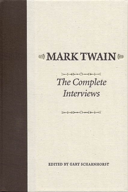 Mark Twain : The Complete Interviews, Paperback / softback Book