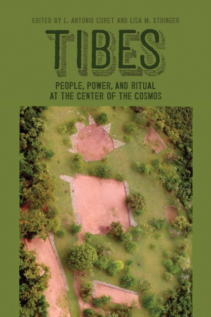 Tibes : People, Power, and Ritual at the Center of the Cosmos, EPUB eBook